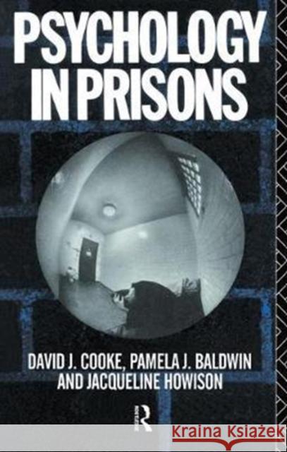Psychology in Prisons Baldwin, Pamela 9781138462687