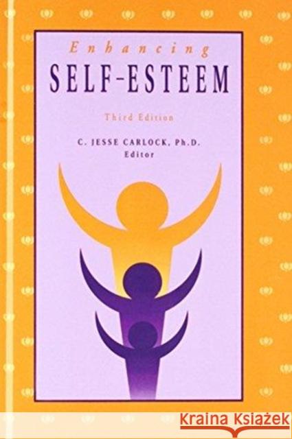 Enhancing Self Esteem Carlock, C. Jesse 9781138463011 