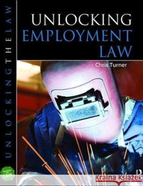 Unlocking Employment Law Turner, Chris 9781138463325