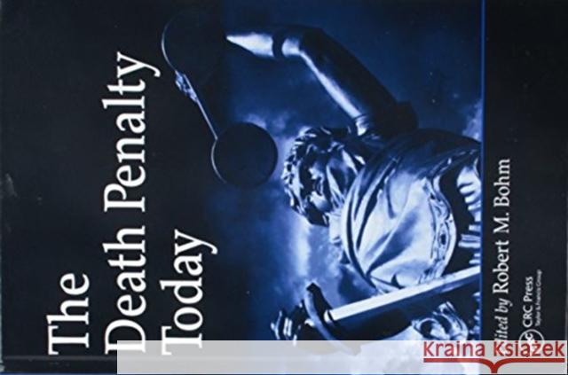 The Death Penalty Today  9781138463486 Taylor and Francis