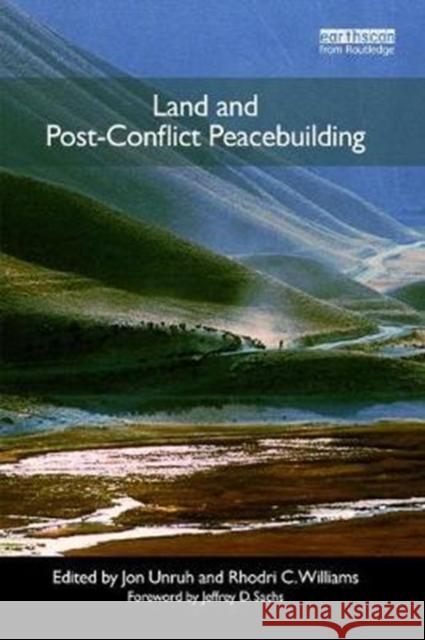 Land and Post-Conflict Peacebuilding Jon Unruh 9781138465428 Routledge