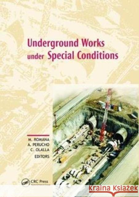 Underground Works Under Special Conditions: Proceedings of the Isrm Workshop W1, Madrid, Spain, 6-7 July 2007 Manuel Romana 9781138465787 CRC Press