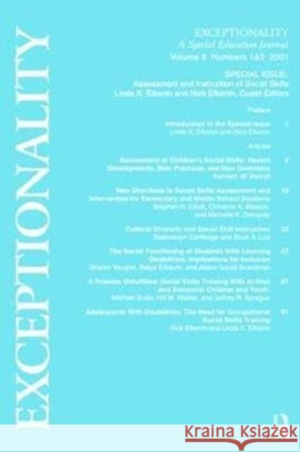 Assessment and Instruction of Social Skills: A Special Double Issue of Exceptionality Linda K. Elksnin 9781138465992 Routledge
