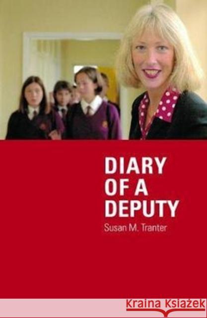 Diary of a Deputy Tranter, Susan M. 9781138466159 
