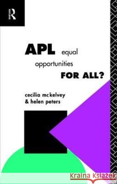 Apl: Equal Opportunities for All? Cecilia McKelvey 9781138466173 Routledge