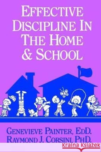 Effective Discipline in the Home and School Painter, Genevieve 9781138466272 