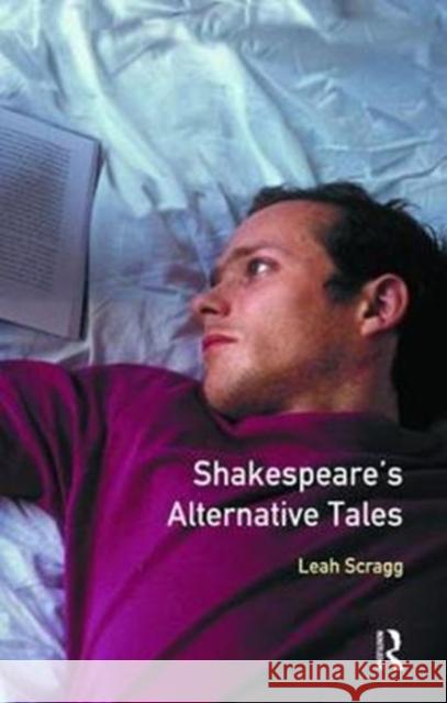 Shakespeare's Alternative Tales Scragg, Leah 9781138466937