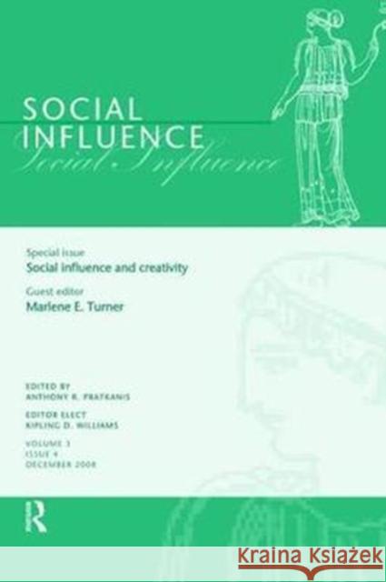 Social Influence and Creativity: A Special Issue of Social Influence Marlene Turner 9781138467194 Psychology Press