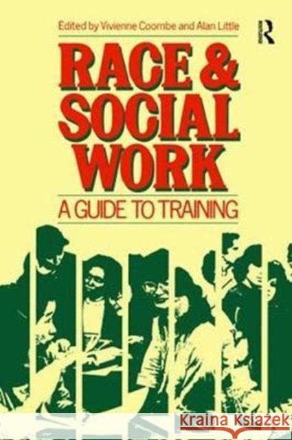 Race and Social Work: A Guide to Training V. Coombe 9781138467507 Routledge