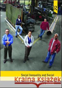 Social Inequality and Social Stratification in U.S. Society Christopher Doob 9781138467965