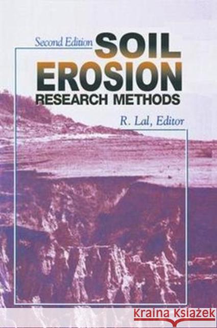 Soil Erosion Research Methods R. Lal 9781138468603 CRC Press