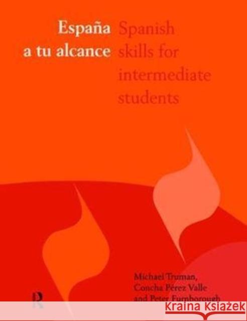 España a Tu Alcance: Spanish Skills for Intermediate Students Furnborough, Peter 9781138469112 Taylor and Francis