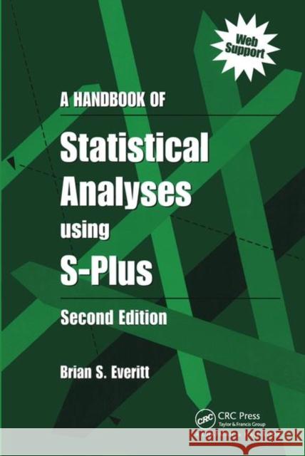 A Handbook of Statistical Analyses Using S-Plus Everitt, Brian S. 9781138469402