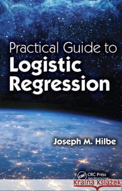 Practical Guide to Logistic Regression Joseph M. Hilbe 9781138469433 Taylor and Francis