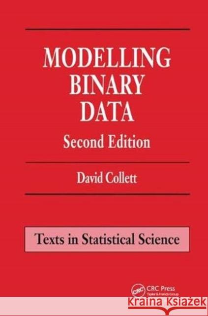 Modelling Binary Data Collett, David 9781138469563 Taylor and Francis