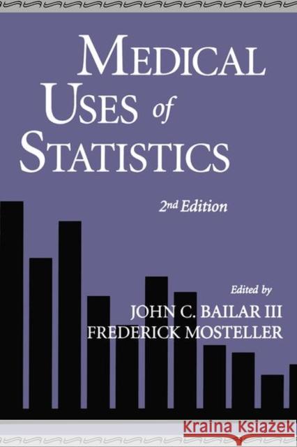 Medical Uses of Statistics Bailar/Mostelle 9781138469594