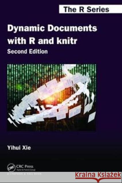 Dynamic Documents with R and Knitr Xie, Yihui 9781138469631