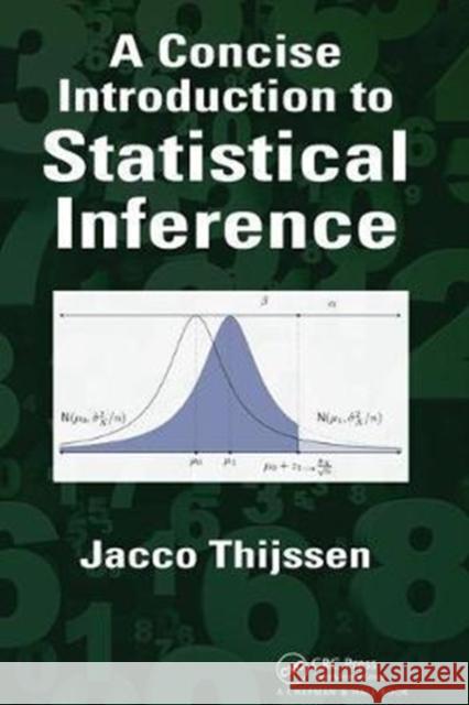 A Concise Introduction to Statistical Inference Jacco Thijssen 9781138469679 Taylor and Francis