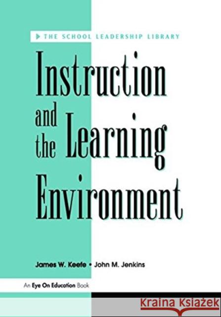 Instruction and the Learning Environment James Keefe 9781138470705