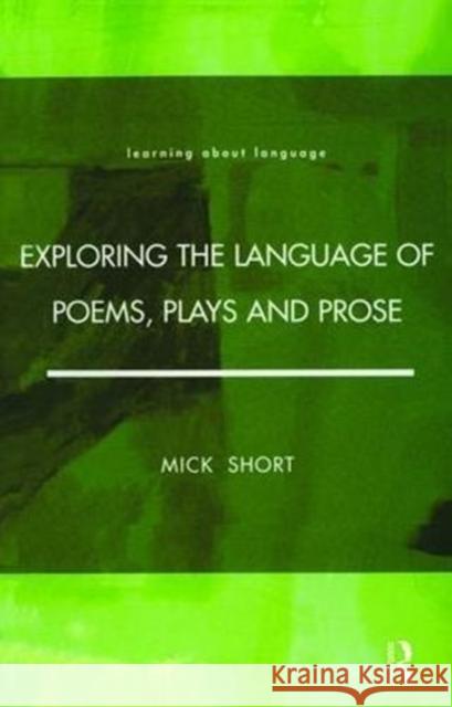 Exploring the Language of Poems, Plays and Prose Mick Short 9781138470859 Routledge