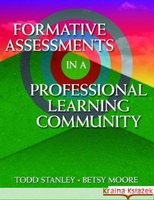 Formative Assessment in a Professional Learning Community Betsy Moore 9781138470903