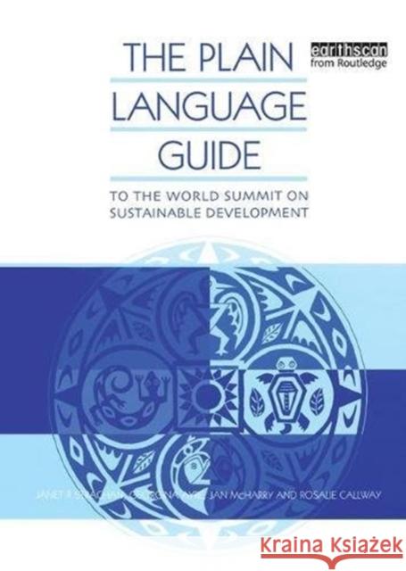 The Plain Language Guide to the World Summit on Sustainable Development Jan McHarry 9781138471498