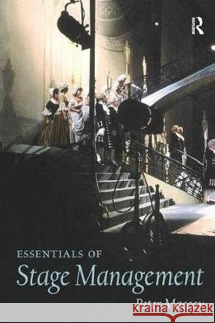Essentials of Stage Management Peter Maccoy 9781138473010 Routledge