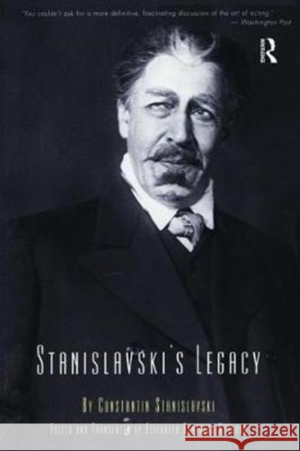 Stanislavski's Legacy Constantin Stanislavski 9781138473034 Taylor & Francis Ltd