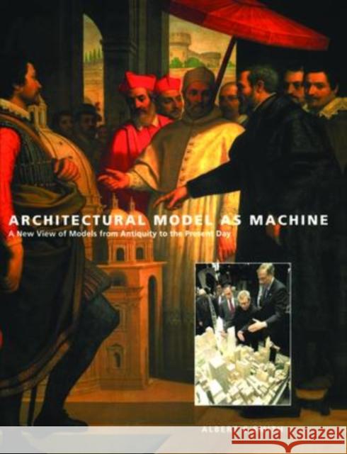 Architectural Model as Machine Albert Smith 9781138473416