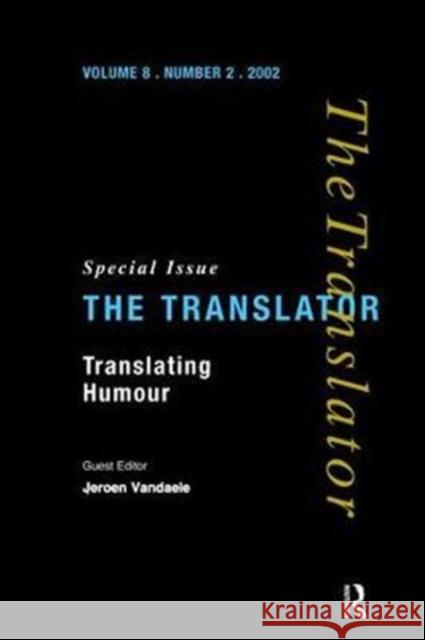 Translating Humour Jeroen Vandaele 9781138473768 Routledge