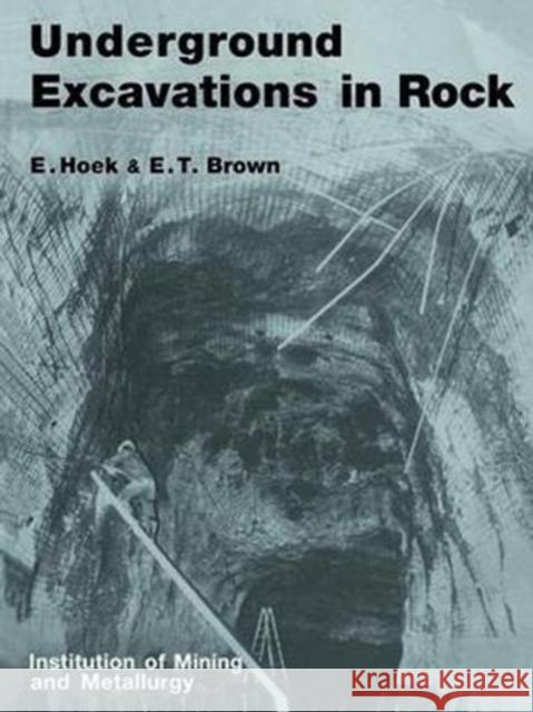 Underground Excavations in Rock Evert Hoek 9781138473928