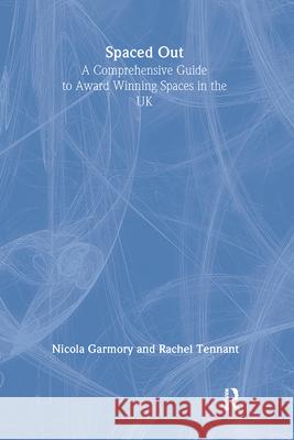 Spaced Out Nicola Garmory, Rachel Tennant 9781138474123 Taylor & Francis