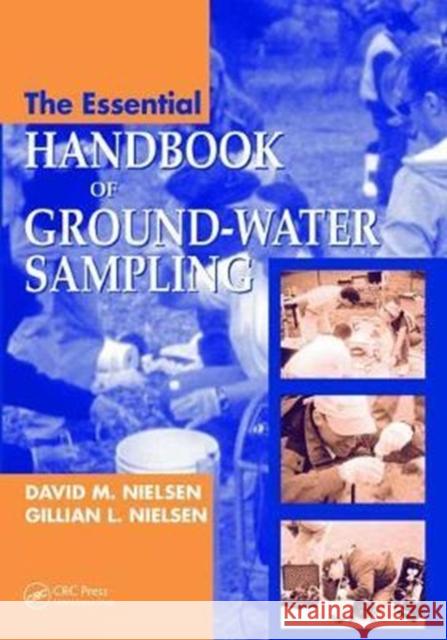 The Essential Handbook of Ground-Water Sampling David M. Nielsen 9781138474925