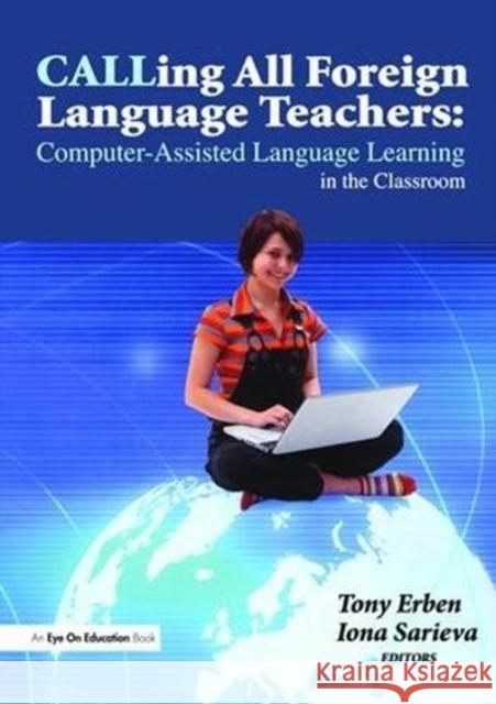 Calling All Foreign Language Teachers Tony Erben 9781138475724