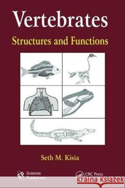 Vertebrates: Structures and Functions S. M. Kisia 9781138475908 Taylor and Francis