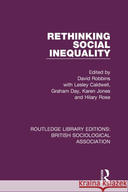 Rethinking Social Inequality David Robbins Lesley Caldwell Graham Day 9781138477346