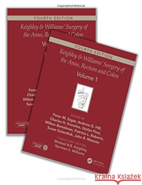 Keighley & Williams' Surgery of the Anus, Rectum and Colon, Fourth Edition: Two-Volume Set Michael R. B. Keighley Norman S. Williams 9781138477384 CRC Press