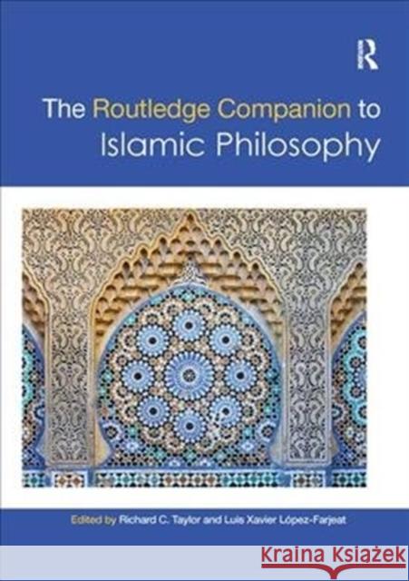 The Routledge Companion to Islamic Philosophy  9781138478268 Routledge Philosophy Companions