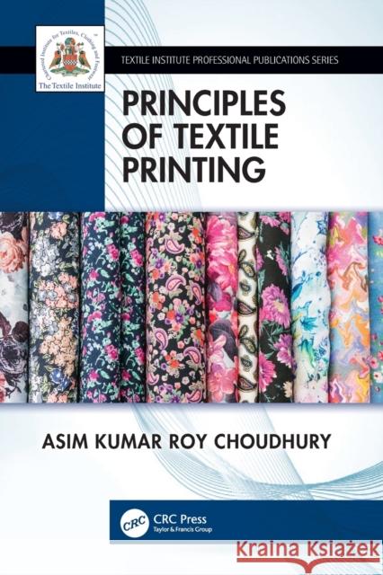 Principles of Textile Printing Asim Kumar Roy Choudhury 9781138478305 CRC Press