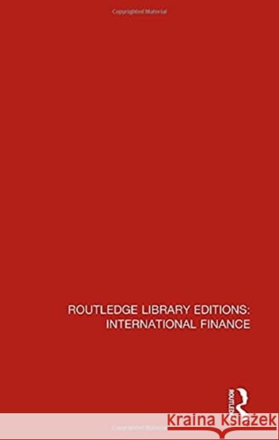 Routledge Library Editions: International Finance Various 9781138479098 Routledge