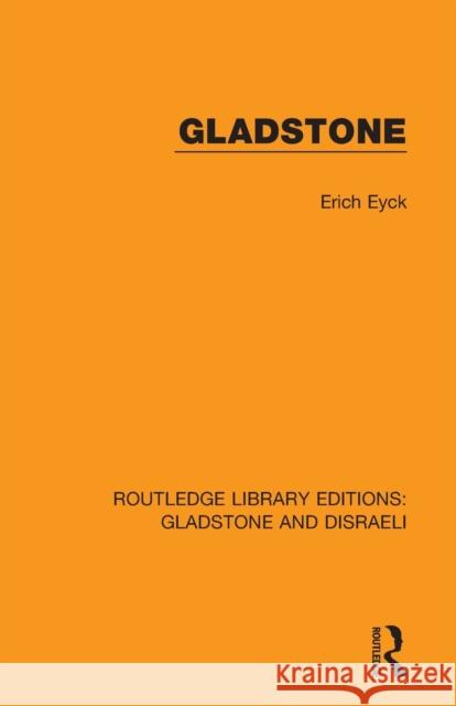 Gladstone Erich Eyck 9781138481183
