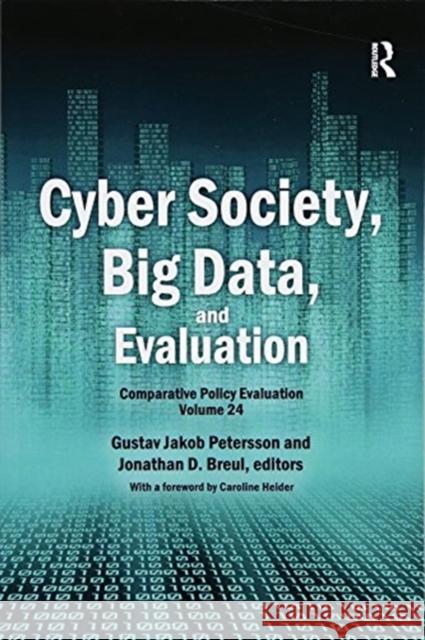 Cyber Society, Big Data, and Evaluation: Comparative Policy Evaluation Petersson, Gustav Jakob 9781138483033