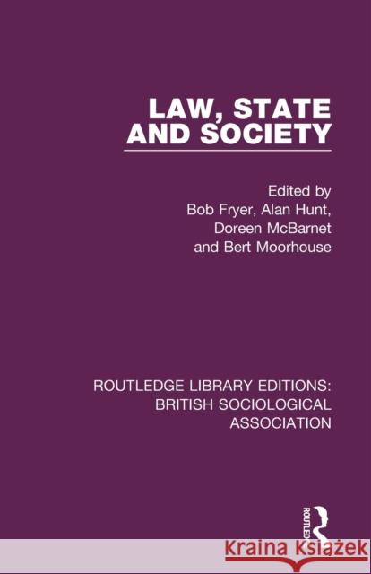 Law, State and Society Bob Fryer Alan J. Hunt Doreen McBarnet 9781138483835 Routledge