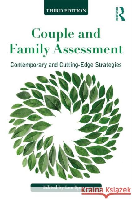 Couple and Family Assessment: Contemporary and Cutting‐Edge Strategies Sperry, Len 9781138484610 Routledge