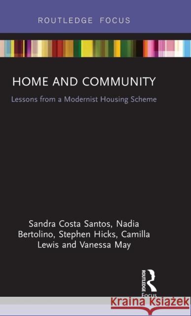 Home and Community: Lessons from a Modernist Housing Scheme Sandra Cost 9781138488137 Routledge