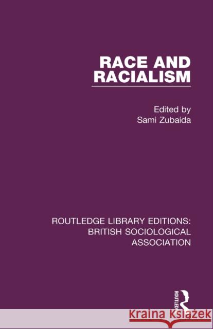 Race and Racialism Sami Zubaida 9781138488830 Routledge