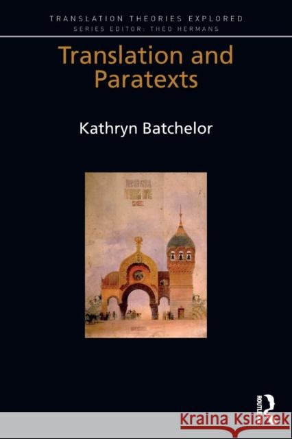 Translation and Paratexts Kathryn Batchelor 9781138488977