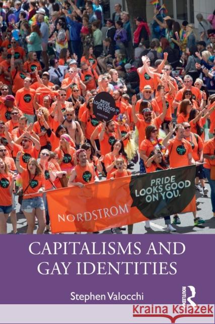 Capitalisms and Gay Identities Stephen Valocchi 9781138489899