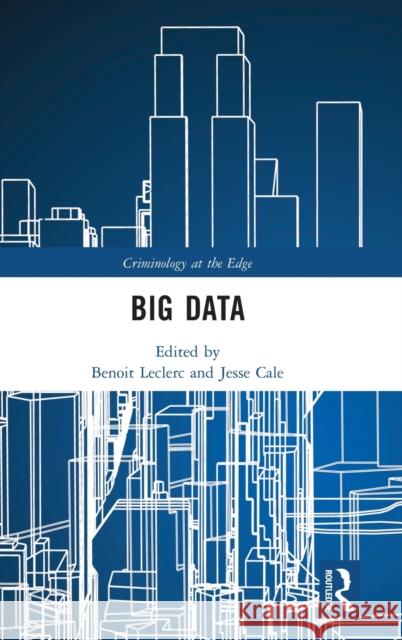 Big Data Benoit Leclerc Jesse Cale 9781138492783 Routledge