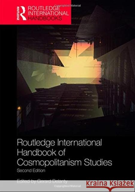 Routledge International Handbook of Cosmopolitanism Studies: 2nd Edition Gerard Delanty 9781138493117 Routledge